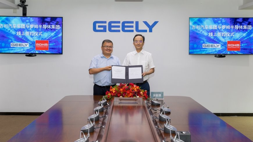 ROHM AND GEELY AUTOMOBILE GROUP FORM A STRATEGIC PARTNERSHIP FOCUSED ON SIC POWER DEVICES